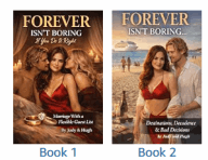 Forever Isn't Boring
